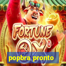 popbra pronto